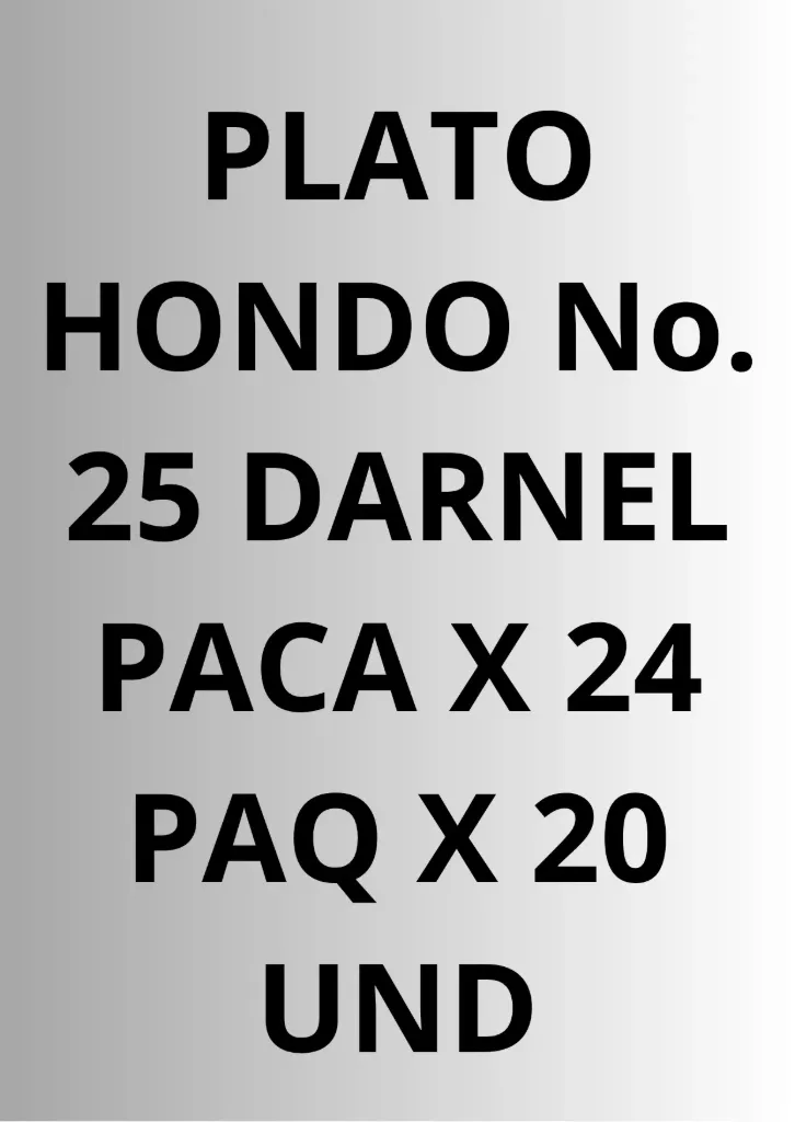 [2471] PLATO HONDO NO. 25 DARNEL PQ X 20 UND